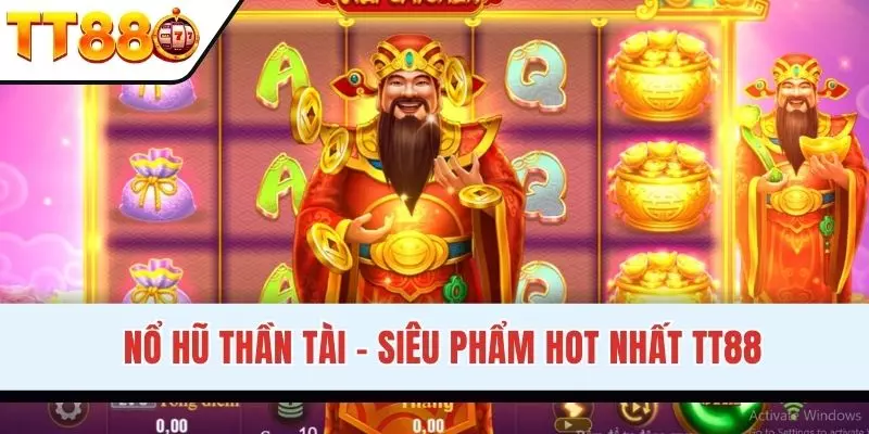 Nổ hũ thần tài tại TT88